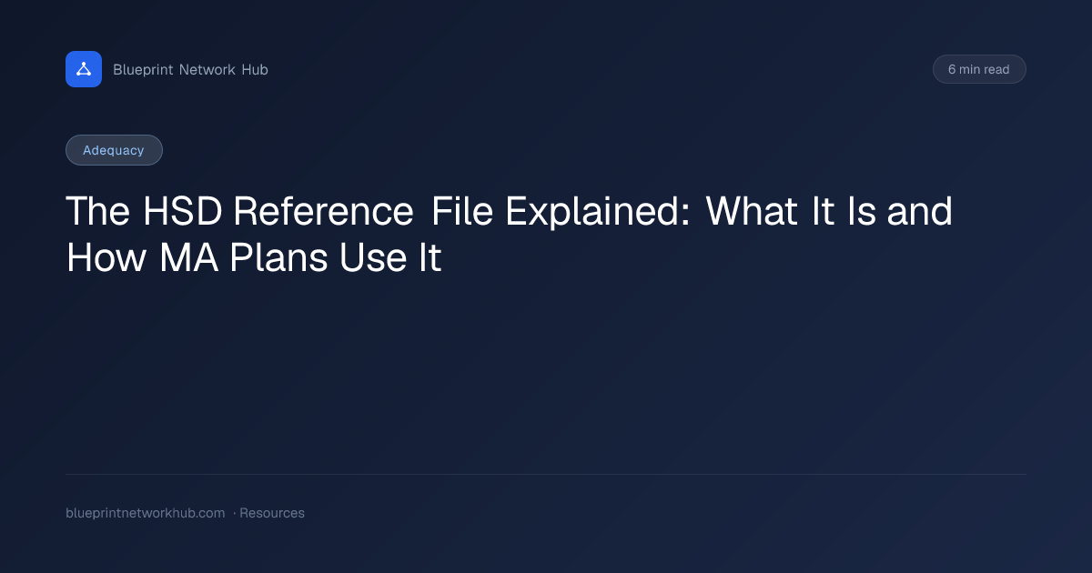 The HSD Reference File Explained: What It Is and How MA Plans Use It ...